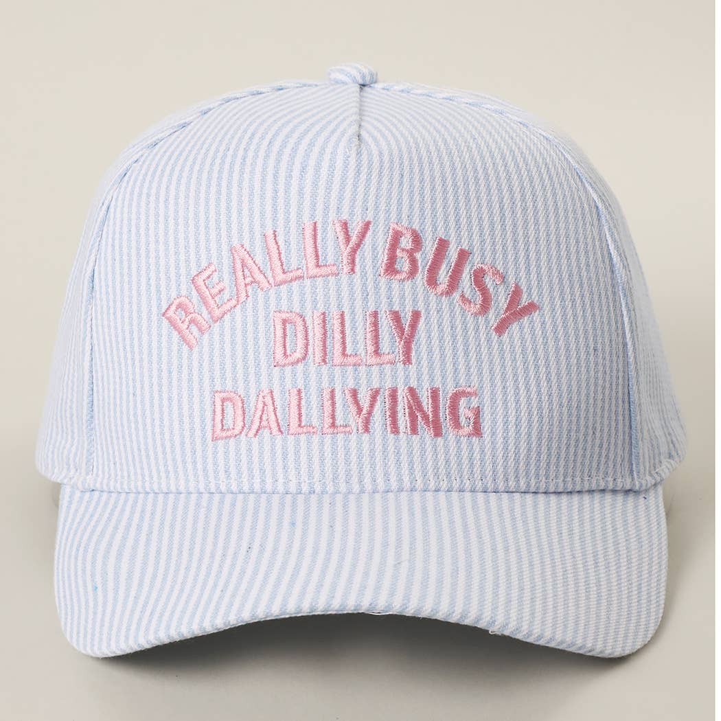 Hat ~ Really Busy Dilly Dallying