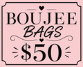 Boujee Bags @ La Crique