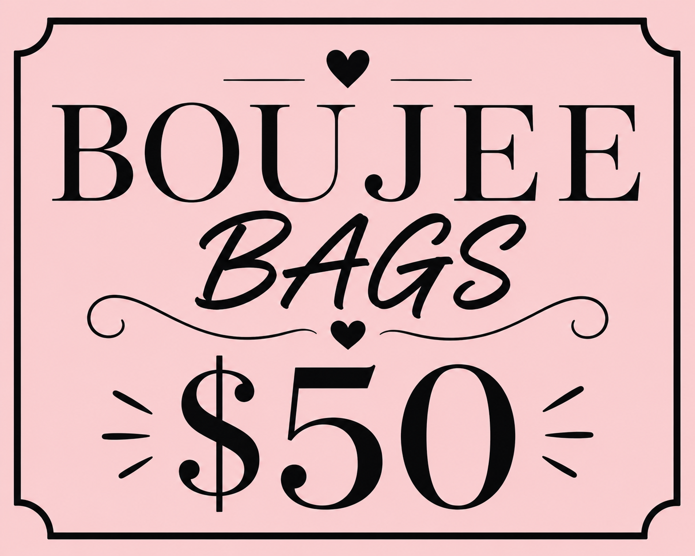 Boujee Bags @ La Crique